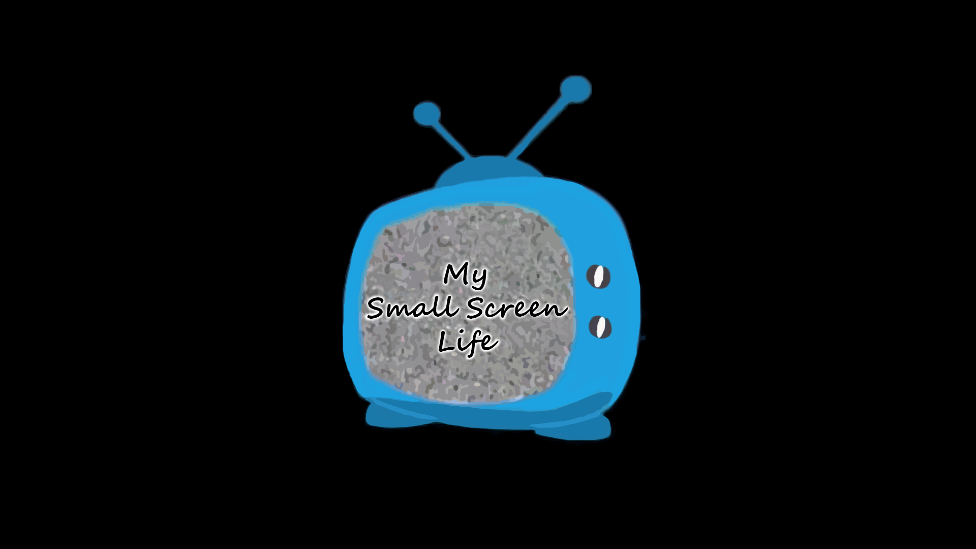 My Small Screen Life: Pilot