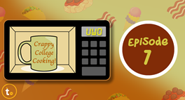 Navigate to Crappy College Cooking - Episode 7